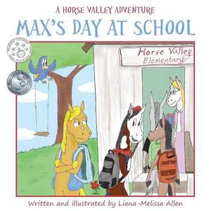 Max's Day at School de Liana-Melissa Allen