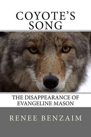 Coyote's Song de Renee Benzaim