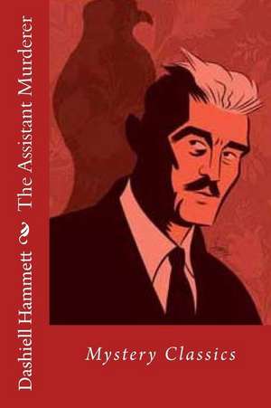 The Assistant Murderer de Dashiell Hammett