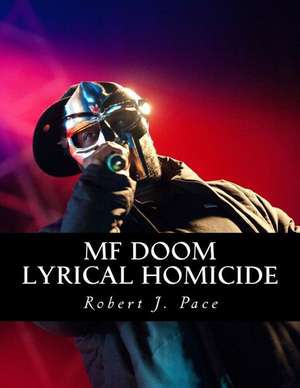 Mf Doom de Robert J. Pace