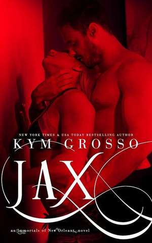 Jax de Kym Grosso