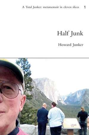 Half Junk de Howard Junkera