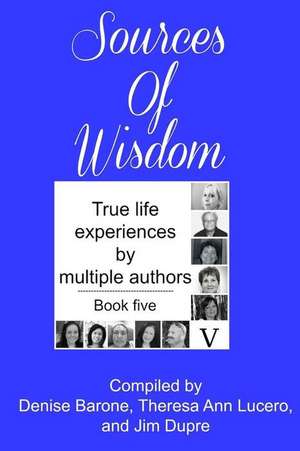 Sources of Wisdom Book 5 de Denise M. Barone