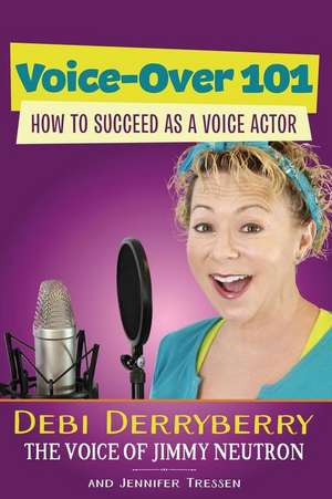 Voice-Over 101 de Debi Derryberry