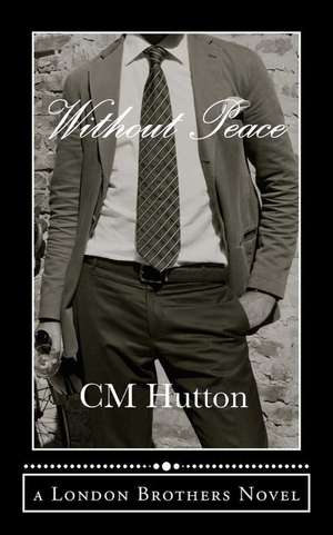 Without Peace: Poetry de CM Hutton