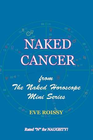 Naked Cancer de Eve Roissy