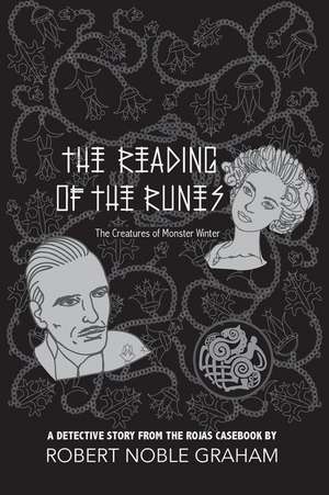 The Reading of the Runes de Robert Noble Graham