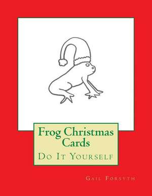 Frog Christmas Cards de Gail Forsyth