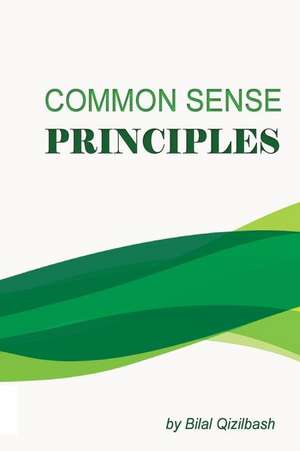 Common Sense Principles de Bilal Qizilbash