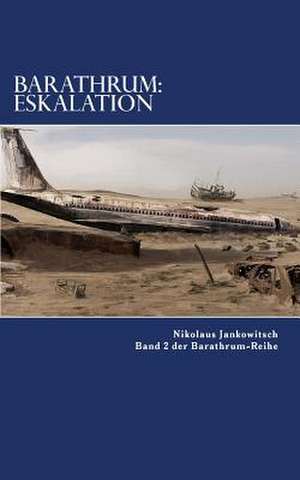 Barathrum: Band 2 Der Barathrum Reihe de Nikolaus Jankowitsch