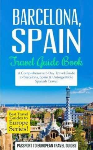 Barcelona de Passport to European Travel Guides