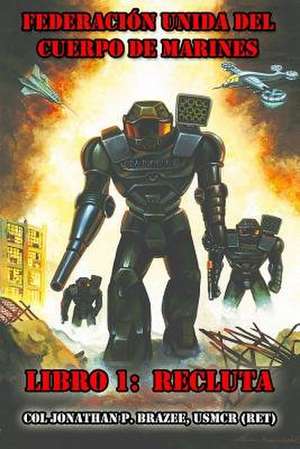 Recluta de Jonathan P. Brazee