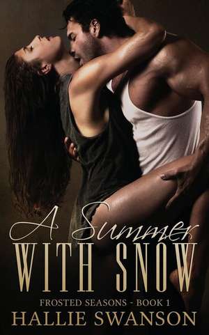 A Summer with Snow de Hallie Swanson