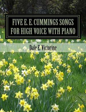 Five e. e. cummings Songs de Victorine, Dale E.