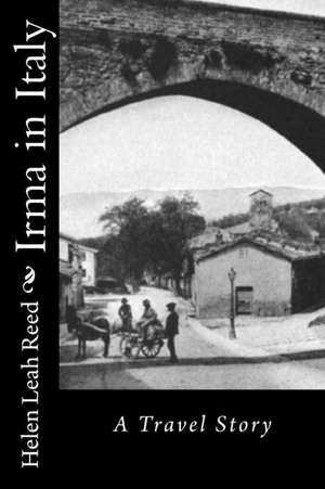 Irma in Italy de Helen Leah Reed