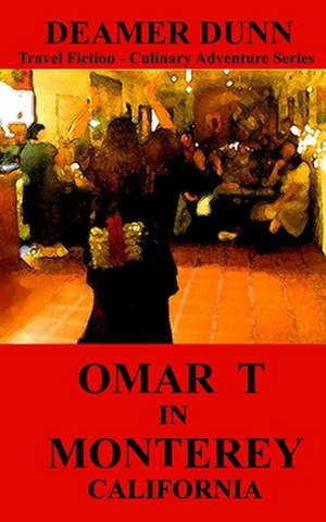 Omar T in Monterey de Deamer Dunn