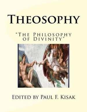 Theosophy de Edited by Paul F. Kisak