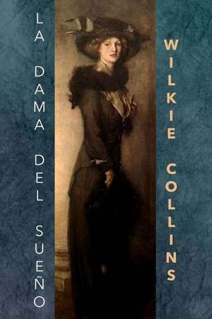 La Dama del Sueno de Wilkie Collins