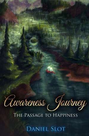 Awareness Journey de Daniel W. Slot