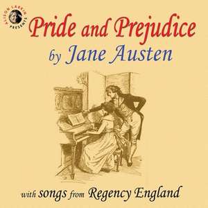 PRIDE & PREJUDICE W/SONGS 11D de Jane Austen