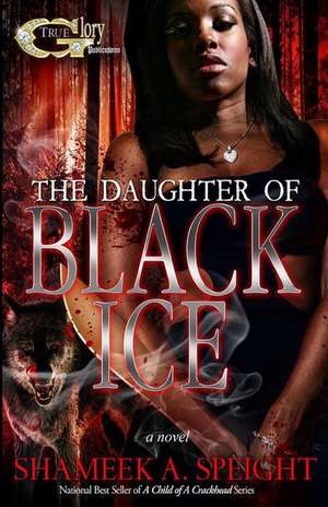 The Daughter of Black Ice de Shameek Speight