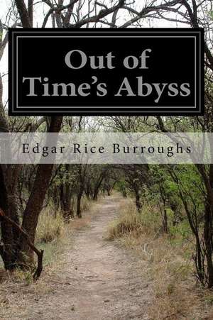 Out of Time's Abyss de Edgar Rice Burroughs