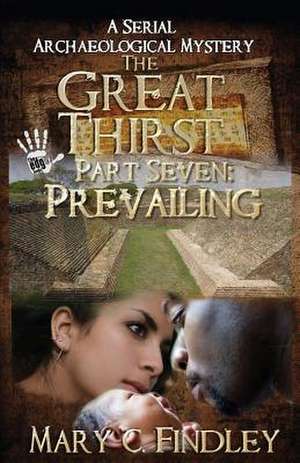 The Great Thirst Part Seven de Mary C. Findley