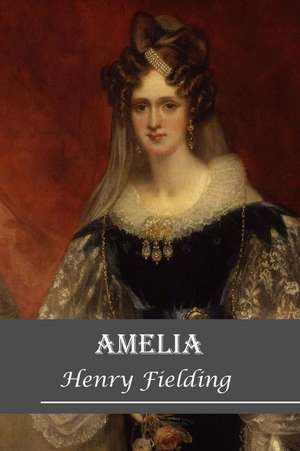 Amelia de Henry Fielding