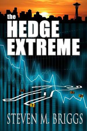 The Hedge Extreme de Steven Briggs