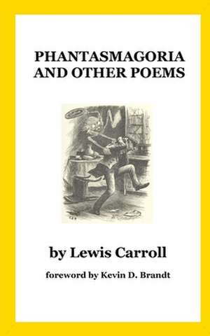 Phantasmagoria and Other Poems de Lewis Carroll