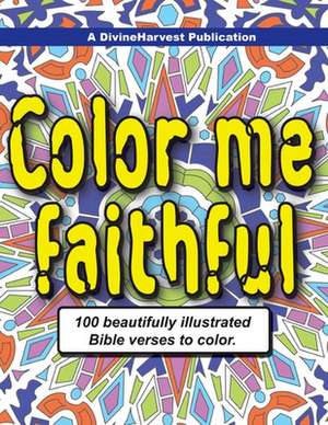 Color Me Faithful de Fritz Richard