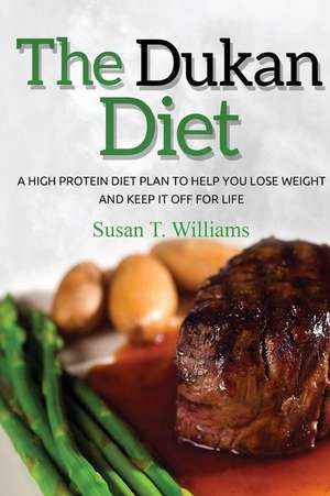 Dukan Diet de Williams, Susan T.