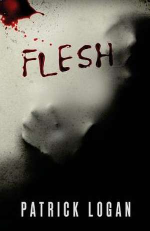 Flesh de Patrick Logan