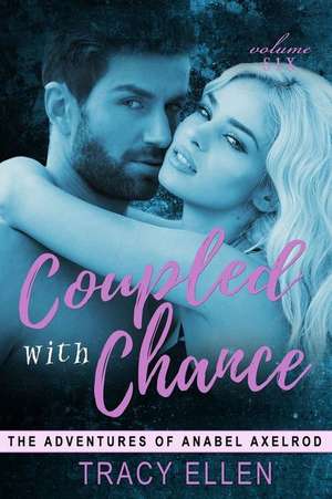 Coupled with Chance de Tracy Ellen