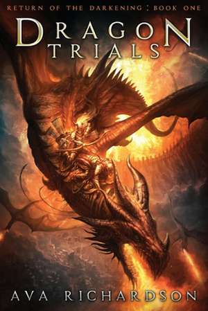 Dragon Trials de Ava Richardson