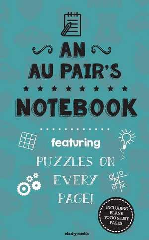 An Au Pair's Notebook de Clarity Media