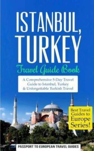 Istanbul de Passport to European Travel Guides