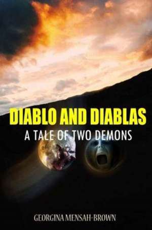 Diablo and Diablas de Georgina Mensah-Brown