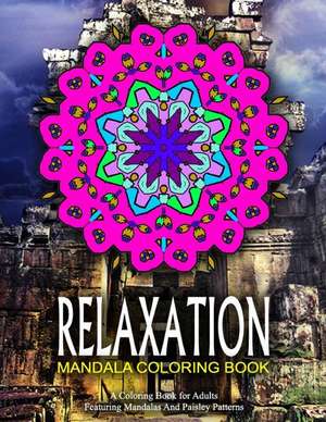 Relaxation Mandala Coloring Book - Vol.7 de Relaxation Coloring Books for Adults