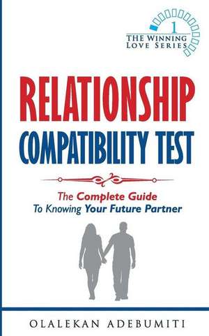 Relationship Compatibility Test de MR Olalekan Adebumiti