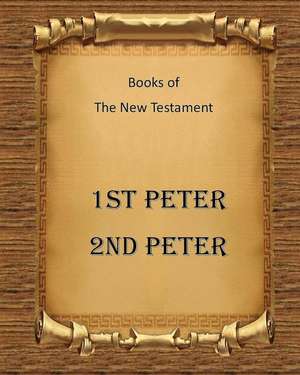 Books of the New Testament 1st Peter and 2nd Peter de MR Billy R. Fincher