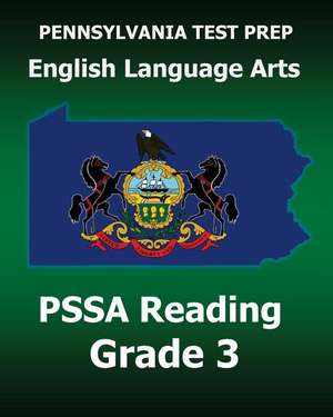 Pennsylvania Test Prep English Language Arts Pssa Reading Grade 3 de Test Master Press Pennsylvania