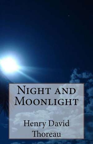 Night and Moonlight de Henry David Thoreau