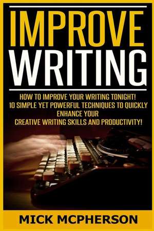 Improve Writing de Mick McPherson