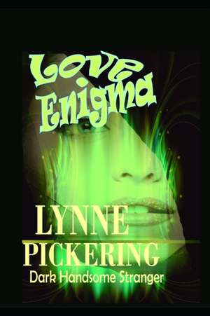 Love Enigma de Lynne Pickering