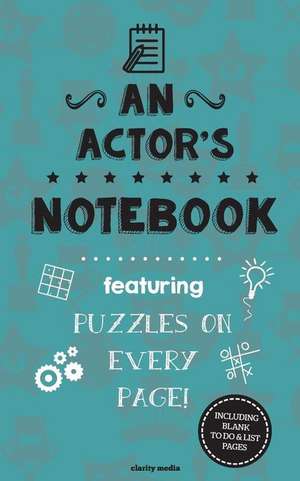 An Actor's Notebook de Clarity Media