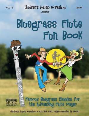 Bluegrass Flute Fun Book de Newman, MR Larry E.