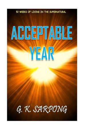 Acceptable Year de MR G. K. Sarpong