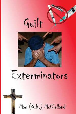 Guilt Exterminators de Mac (O H. ). McClelland