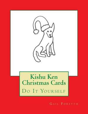 Kishu Ken Christmas Cards de Gail Forsyth